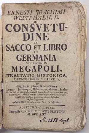 Imagen del vendedor de De consuetudine ex sacco et libro in Germania sigillatim in Megapoli, tractatio historica, etymologica et civilis. a la venta por Buch & Consult Ulrich Keip