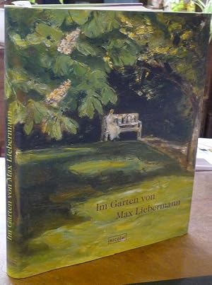 Bild des Verkufers fr Im Garten von Max Liebermann. Ausst.-Kat. Hamburger Kunsthalle, 11. Juni bis 26. September 2004. zum Verkauf von Antiquariat Dwal