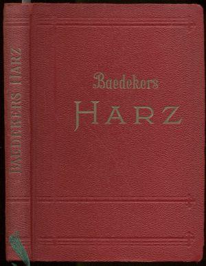 Der Harz und sein Vorland. Handbuch für Reisende. 3. Auflage.