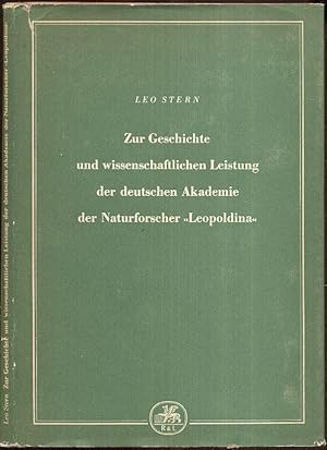 Zur Geschichte und wissenschaftlichen Leistung der Deutschen Akademie der Naturforscher "Leopoldi...