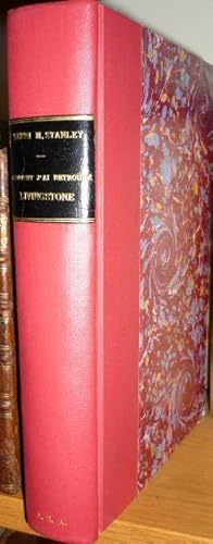 Imagen del vendedor de Comment j'ai retrouv Livingstone. Voyages. Aventures et dcouvertes dans le centre de l'Afrique.Traduit de l'Anglais. par Mme H. Loreau. 4. Aufl. a la venta por Antiquariat Dwal