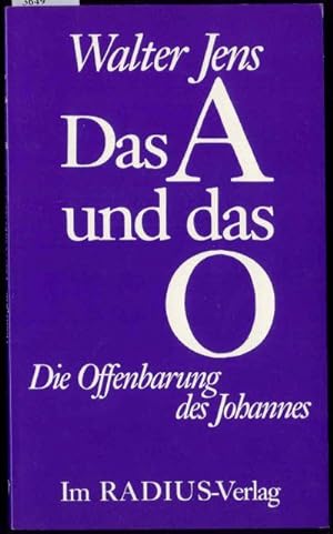 Das A und das O. Die Offenbarung des Johannes (3. Auflage).