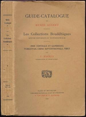 Bild des Verkufers fr Guide-catalogue du muse Guimet. Les Collection Bouddhiques (expos historique et iconographique). Inde centrale et Gandhara, Turkestan, Chine septentrionale, Tibet zum Verkauf von Antiquariat Dwal