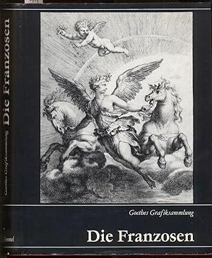 Seller image for Goethes Grafiksammlung. Die Franzosen. Katalog und Zeugnisse. for sale by Antiquariat Dwal