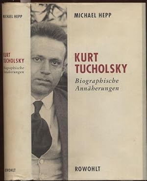 Imagen del vendedor de Kurt Tucholsky. Biographische Annherungen. a la venta por Antiquariat Dwal