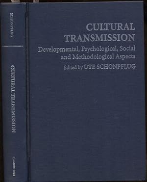 Cultural Transmission. Psychological, Developmental, Social, and Metodological Aspects.