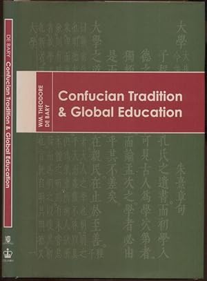 Bild des Verkufers fr Confucian Tradition and Global Education. With contributions by Cheung Chan Fai Kwan Tze-wan. The Tang Chun-I Lectures for 2005. zum Verkauf von Antiquariat Dwal