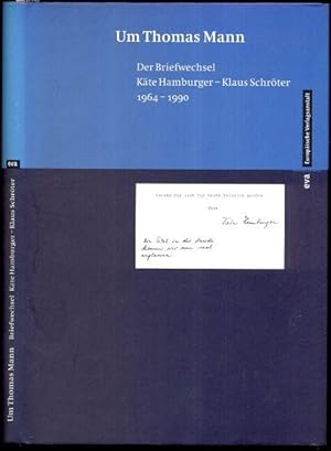 Seller image for Um Thomas Mann. Der Briefwechsel Kte Hamburger - Klaus Schrter 1964-1990. In Zusammenarbeit mit Armin Huttenlocher hrsg. v. Klaus Schrter. for sale by Antiquariat Dwal