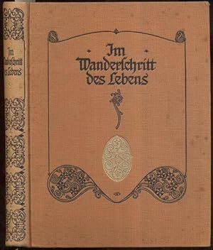 Im Wanderschritt des Lebens. Hrsg. v. Theodor Scheffer.