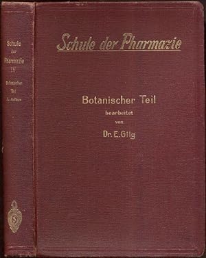 Seller image for Schule der Pharmazie. IV. Botanischer Teil. Dritte, stark vermehrte und verbesserte Auflage. for sale by Antiquariat Dwal