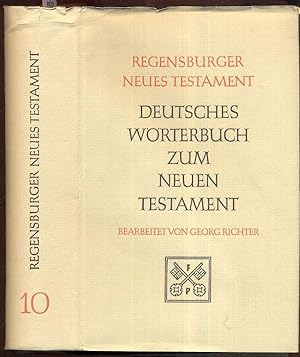 Deutsches Wörterbuch zum Neuen Testament. Nach dem griechischen Urtext.