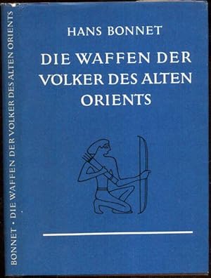 Bild des Verkufers fr Die Waffen der Vlker des alten Orients. Fotomechanischer Nachdruck der Ausgabe Leipzig 1926. (Sonderausgabe fr Prisma). zum Verkauf von Antiquariat Dwal