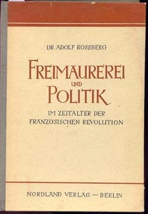 Imagen del vendedor de Freimaurerei und Politik im Zeitalter der Franzsischen Revolution. a la venta por Antiquariat Dwal