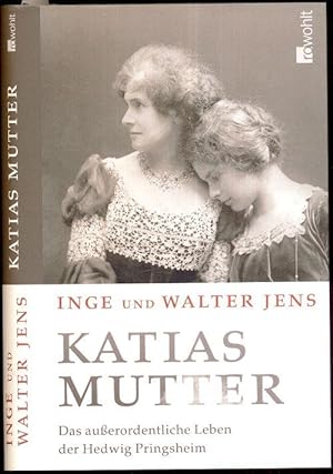 Bild des Verkäufers für Katias Mutter. Das außerordentliche Leben der Hedwig Pringsheim. zum Verkauf von Antiquariat Düwal