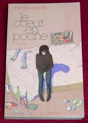 Image du vendeur pour LE COEUR EN POCHE - Roman mis en vente par LE BOUQUINISTE