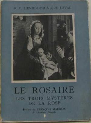 Image du vendeur pour Le rosaire - les trois mystres de la rose mis en vente par crealivres