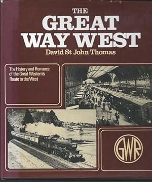 The Great Way West; The History and Romance of the Great Western's Route to the West