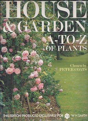 House and Garden A - Z OF PLANTS