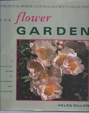 THE FLOWER GARDEN : The Royal Horticultural Society Collection