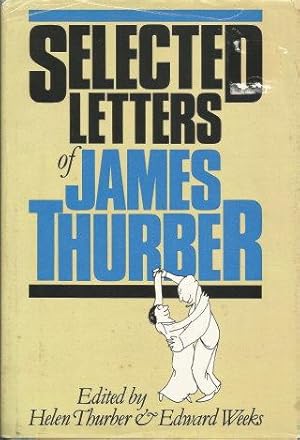 Seller image for SELECTED LETTERS OF JAMES THURBER for sale by Grandmahawk's Eyrie