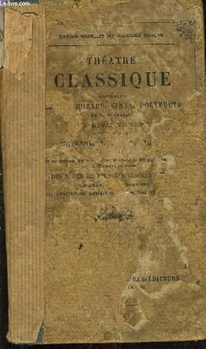 Image du vendeur pour THEATRE CLASSIQUE CONTENANT LE CID HORACE GINNA POLYEUCTE mis en vente par Le-Livre