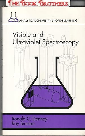 Seller image for Visible and Ultraviolet Spectroscopy (Analytical Chemitsry by Open Learning) Reprint 1993 for sale by THE BOOK BROTHERS