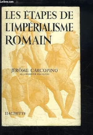 Bild des Verkufers fr Les tapes de l'Imprialisme Romain. zum Verkauf von Le-Livre