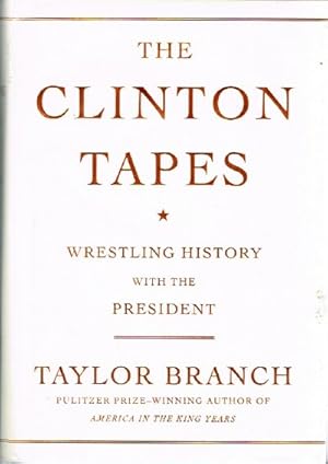 Image du vendeur pour The Clinton Tapes: Wrestling History with The President mis en vente par Round Table Books, LLC