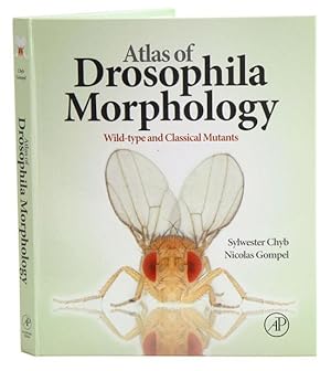 Seller image for Atlas of Drosophila morphology: wild-type and classical mutants. for sale by Andrew Isles Natural History Books