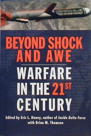 Image du vendeur pour Beyond Shock And Awe: Warfare In The 21st Century mis en vente par Marlowes Books and Music