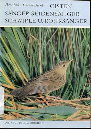 Image du vendeur pour Cistensnger, Seidensnger, Schwirle, Rohrsnger (Cisticola, Cettia, Locustella, Acrocephalus) (Kennzeichen und Mauser europischer Singvgel 4) (Die neue Brehm-Bcherei 580) (Abhandlungen fr Vogelfang und Vogelberingung). mis en vente par Antiquariat & Buchhandlung Rose