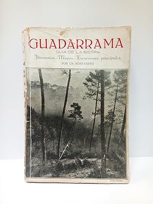 Guadarrama: Itinerarios de la sierra. Con 4 mapas.