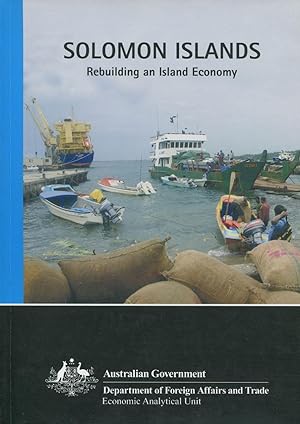 Solomon Islands : rebuilding an island economy.