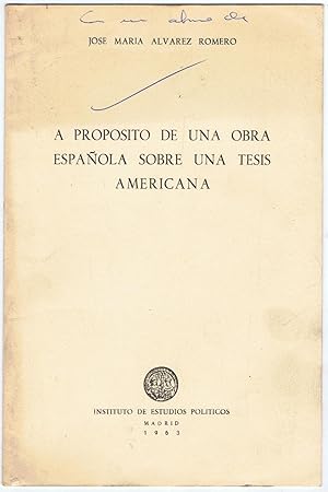 Seller image for A PROPSITO DE UNA OBRA ESPAOLA SOBRE UNA TESIS AMERICANA for sale by Librera Torren de Rueda