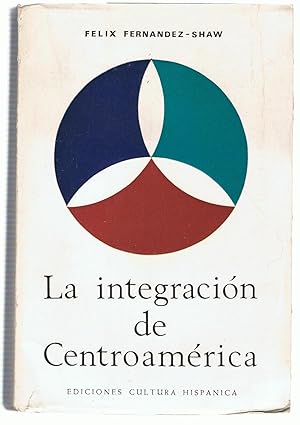 Imagen del vendedor de LA INTEGRACIN DE CENTROAMRICA a la venta por Librera Torren de Rueda