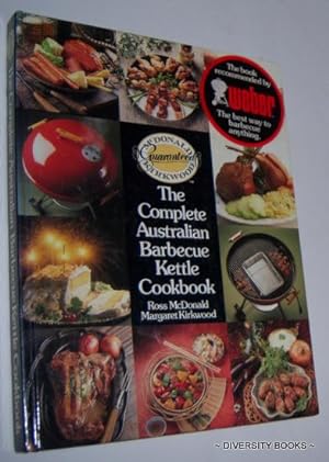 THE COMPLETE AUSTRALIAN BARBECUE KETTLE COOKBOOK
