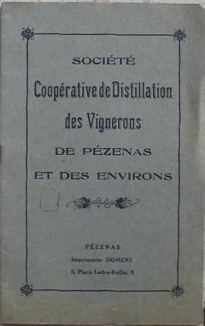 Société Coopérative de Distillation des Vignerons de Pézenas et des environs.