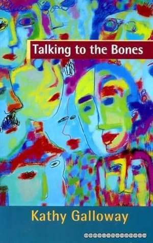 Seller image for Talking to the Bones for sale by Pendleburys - the bookshop in the hills
