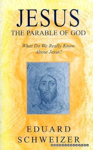 Seller image for JESUS THE PARABLE OF GOD what do we really know about Jesus for sale by Pendleburys - the bookshop in the hills