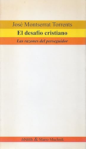 Seller image for EL DESAFO CRISTIANO Las razones del perseguidor for sale by ALEJANDRIA SEVILLA
