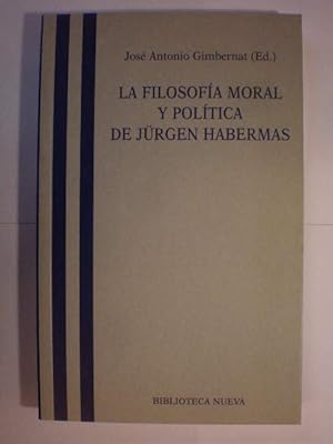 Imagen del vendedor de La filosofa moral y poltica de Jrgen Habermas a la venta por Librera Antonio Azorn