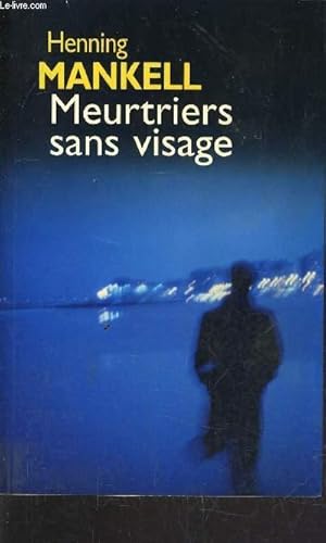 Image du vendeur pour MEURTRIERS SANS VISAGE. mis en vente par Le-Livre