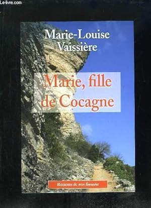 Bild des Verkufers fr MARIE FILLE DE COCAGNE. zum Verkauf von Le-Livre