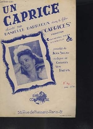 Seller image for UN CAPRICE - CHANSON CREEE PAR DANIELLE DARRIEUX DANS LE FILM CAPRICES. for sale by Le-Livre