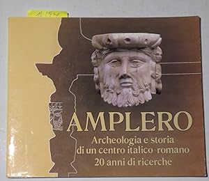 Amplero Archeologia e Storia Di Un Centro Italico-Romano 20 Anni Di Ricerche - Mostra - Collelong...