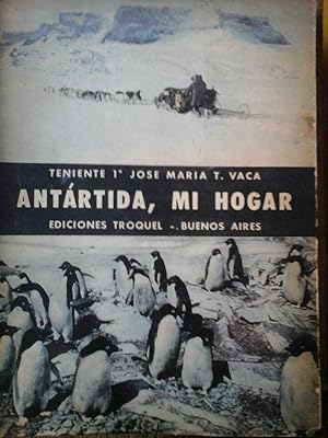 ANTÁRTIDA , MI HOGAR. NUNATAK . 1 st. ed.