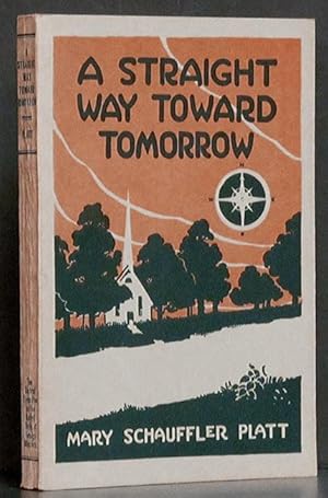 Image du vendeur pour Straight Way Toward Tomorrow mis en vente par Schroeder's Book Haven