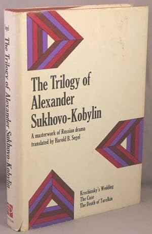 Imagen del vendedor de Trilogy of Aalexander Sukhovo-Kobylin. a la venta por Bucks County Bookshop IOBA