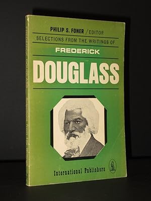 Frederick Douglass. Selections from his Writings