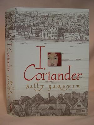 Seller image for I, CORIANDER for sale by Robert Gavora, Fine & Rare Books, ABAA